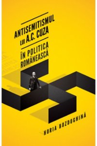 antisemitismul-lui-ac-cuza-in-politica-romaneasca