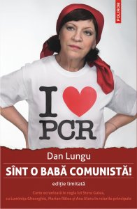 coperta_Sint o baba comunista!_editie limitata