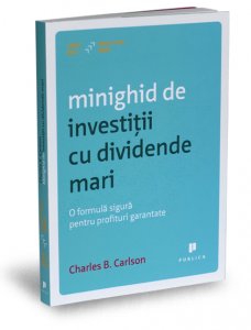 minighid-de-investitii-cu-dividende-mari-charles-carlson-editura-publica