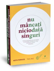 nu-mancati-niciodata-singuri-keith-ferrazzi-tahl-raz-editura-publica