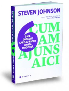 cum-am-ajuns-aici-steven-johnson-editura-publica