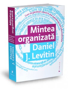 mintea-organizata-daniel-levitin-editura-publica