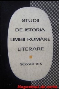 studii-de-istoria-limbii-romane-literare-secolul-xix-voli