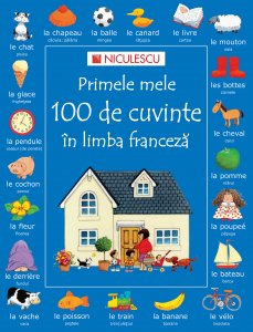 COVER 1-4 Primele Mele 100 de Cuvinte in Limba Franceza.indd