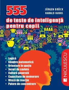 COVER 555 de Teste de Inteligenta Pentru Copii [2015]