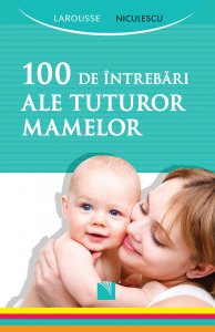 COVER 100 de Intrebari Ale Tuturor Mamelor [2016] MARE