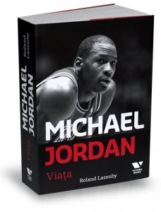 michael-jordan-viata-roland-lazenby-victoria-books