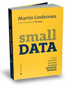 small-data-martin-lindstrom-editura-publica