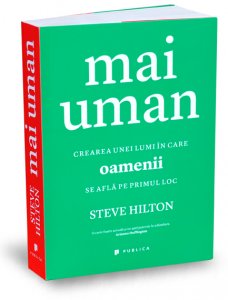 mai-uman-steve-hilton-editura-publica