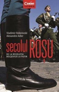 secolul_rosu._de_la_revolutia_bolsevica_la_putin