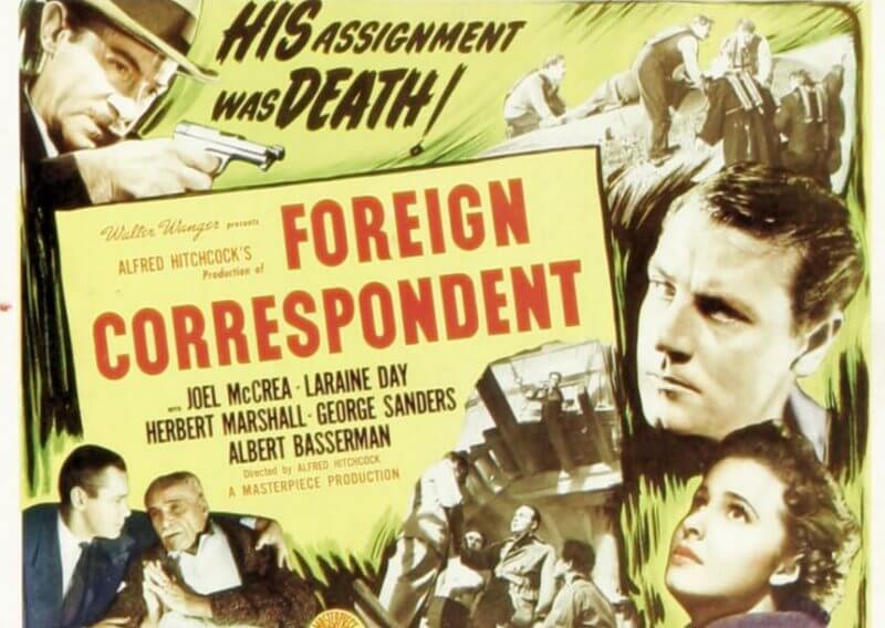 Hitchcock ca realizator de film angajat: Foreign Correspondent (1940)